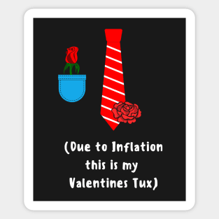 Funny valentines slogan idea due to inflation pocket rose tie tuxedo costume Sticker